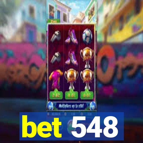 bet 548